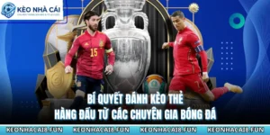 Bí Quyết Đánh Kèo Thẻ Hàng Đầu Từ Các Chuyên Gia Bóng Đá 11 Bí Quyết Đánh Kèo Thẻ Hàng Đầu Từ Các Chuyên Gia Bóng Đá