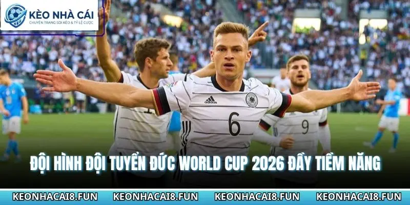 Đội Hình Đội Tuyển Đức World Cup 2026 Dàn Sao Trẻ Nổi Bật 1 Đội hình đội tuyển Đức World Cup 2026 đầy tiềm năng